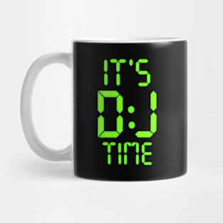 It's Dj Time Mug